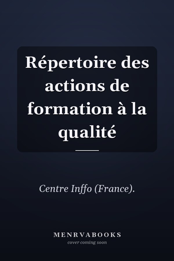 Répertoire des actions de formation à la qualité