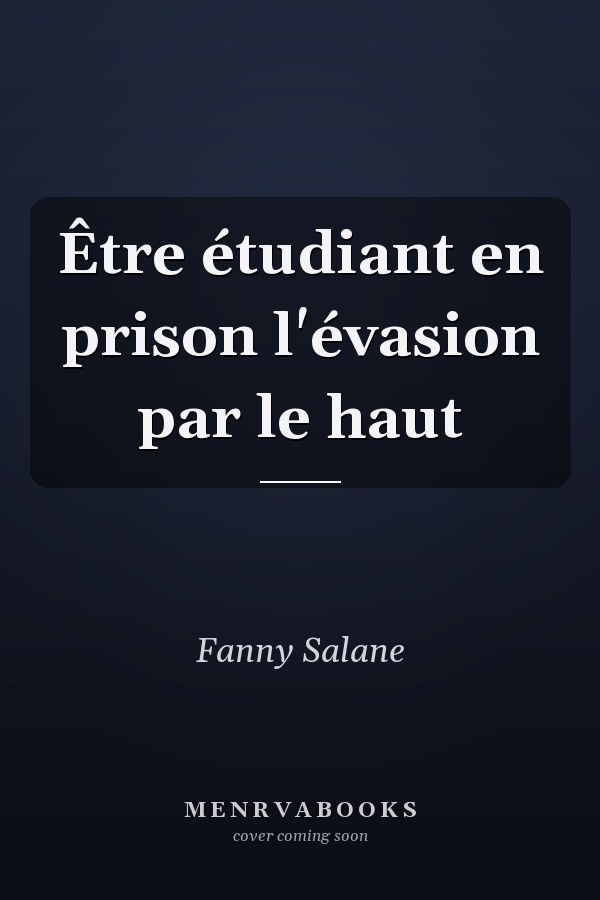 Être étudiant en prison l'évasion par le haut