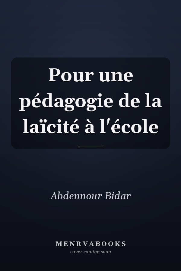 Pour une pédagogie de la laïcité à l'école