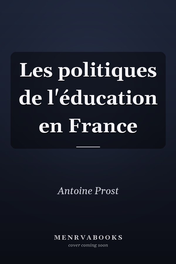 Les politiques de l'éducation en France