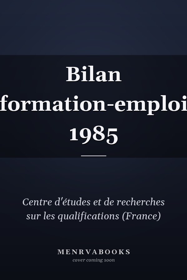 Bilan formation-emploi 1985