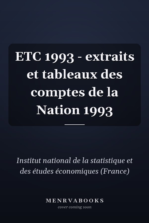 ETC 1993 - extraits et tableaux des comptes de la Nation 1993