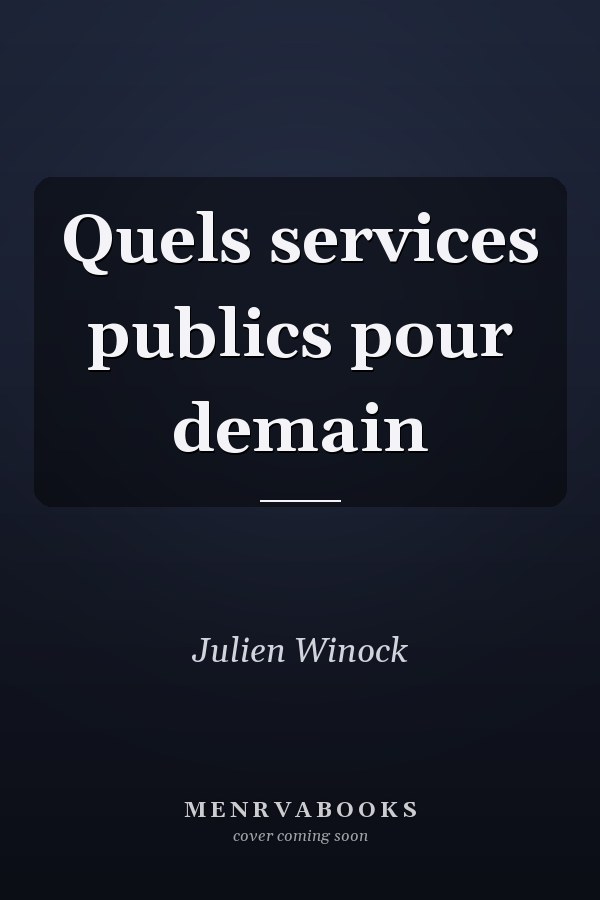 Quels services publics pour demain