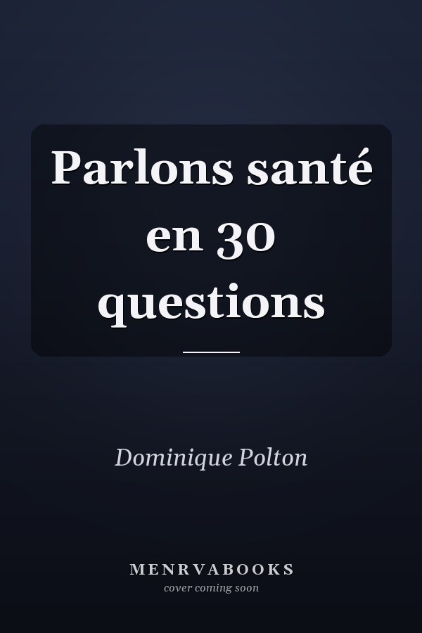 Parlons santé en 30 questions