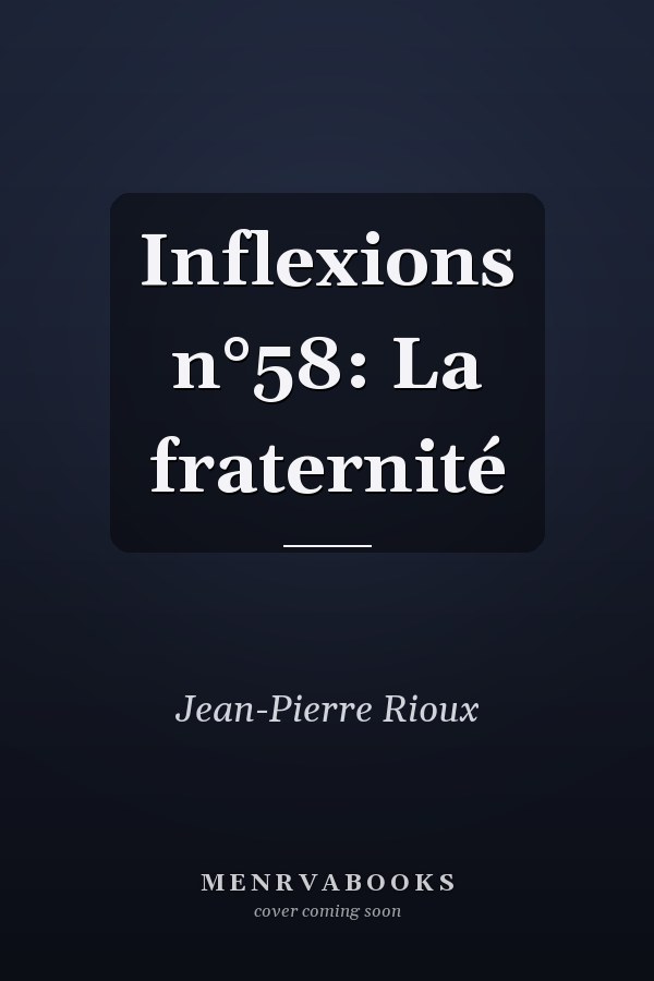 Inflexions n°58: La fraternité