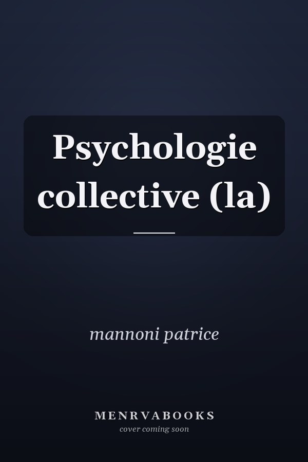 Psychologie collective (la)