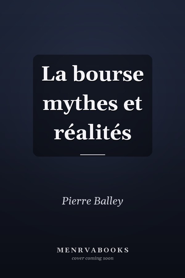 La bourse mythes et réalités
