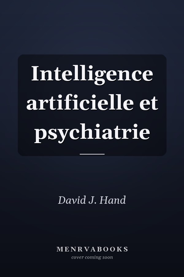 Intelligence artificielle et psychiatrie