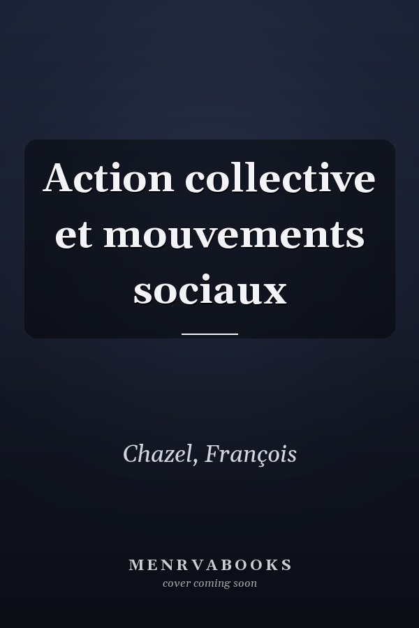 Action collective et mouvements sociaux