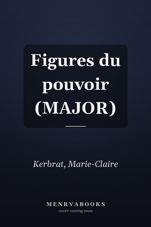 Figures du pouvoir (MAJOR)