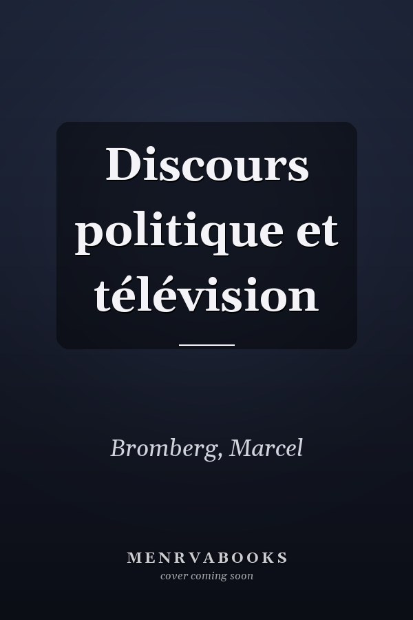 Discours politique et télévision