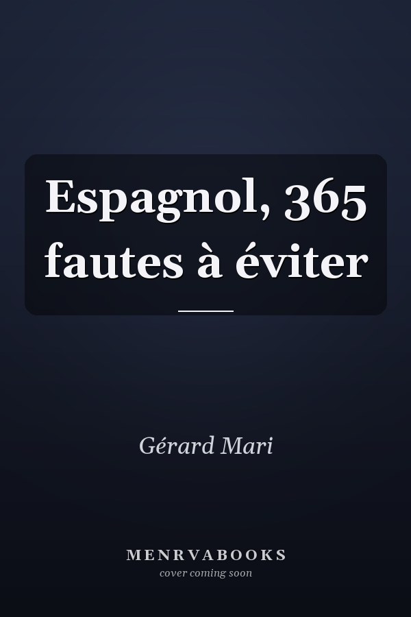 Espagnol, 365 fautes à éviter