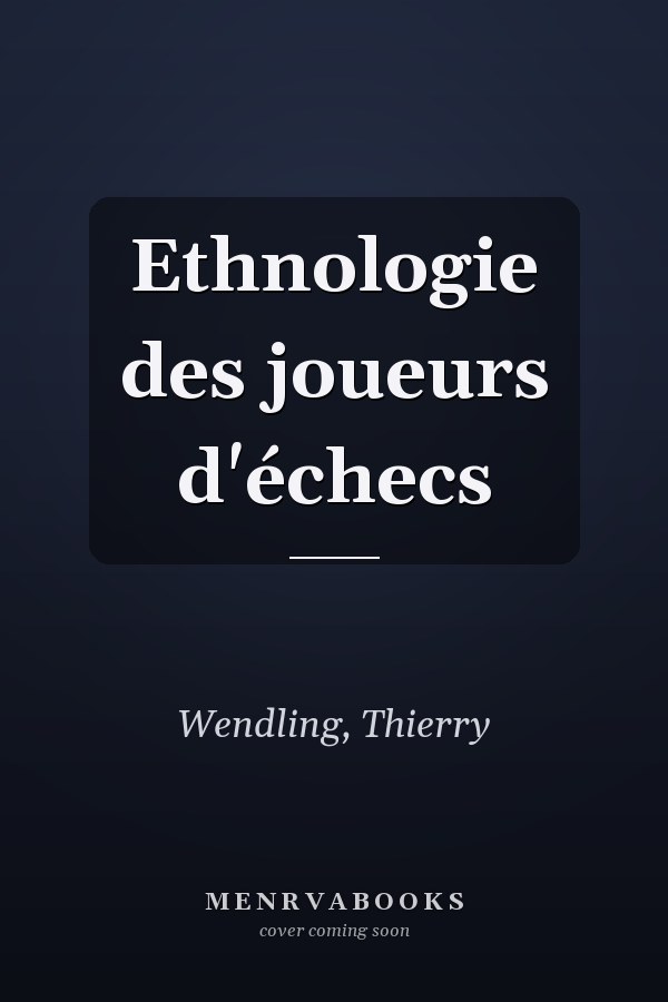 Ethnologie des joueurs d'échecs