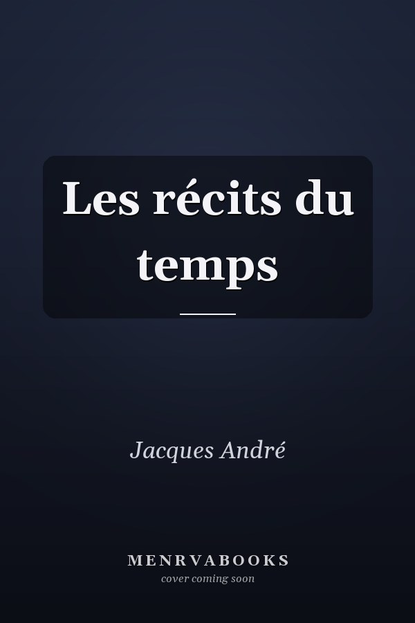 Les récits du temps