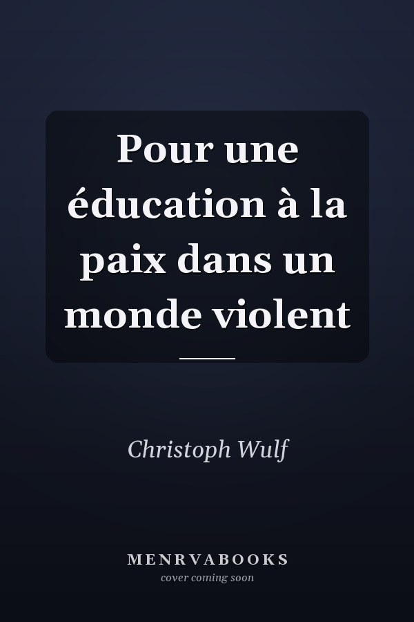 Pour une éducation à la paix dans un monde violent