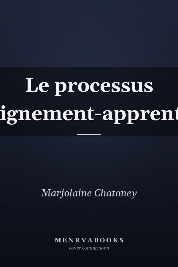 Le processus d'enseignement-apprentissage