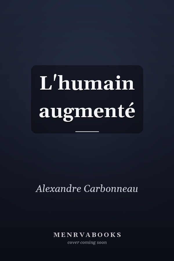 L'humain augmenté