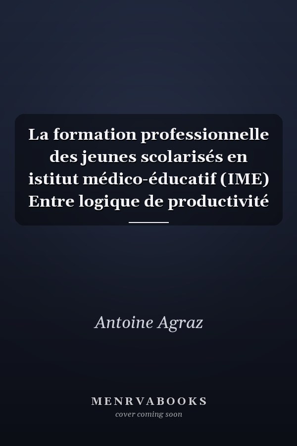 La formation professionnelle des jeunes scolarisés en istitut médico-éducatif (IME) Entre logique de productivité