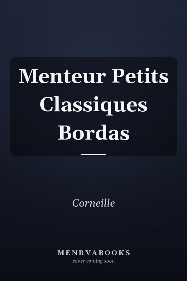 Menteur Petits Classiques Bordas