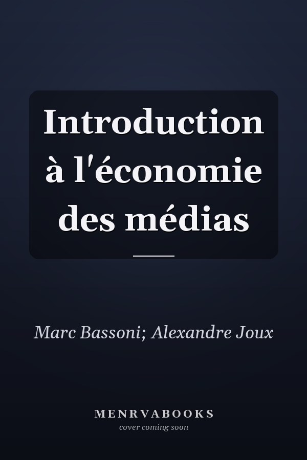 Introduction à l'économie des médias