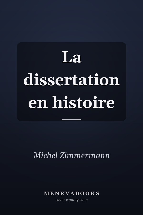 La dissertation en histoire