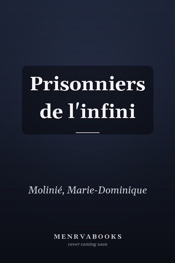 Prisonniers de l'infini