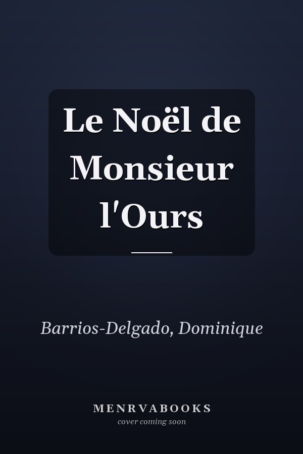 Le Noël de Monsieur l'Ours