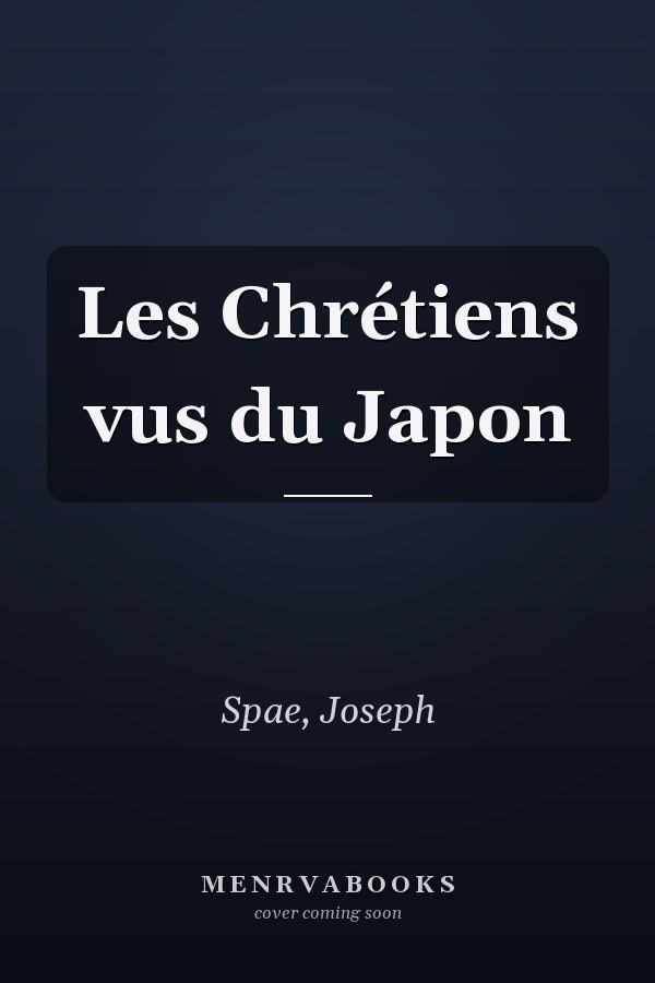 Les Chrétiens vus du Japon
