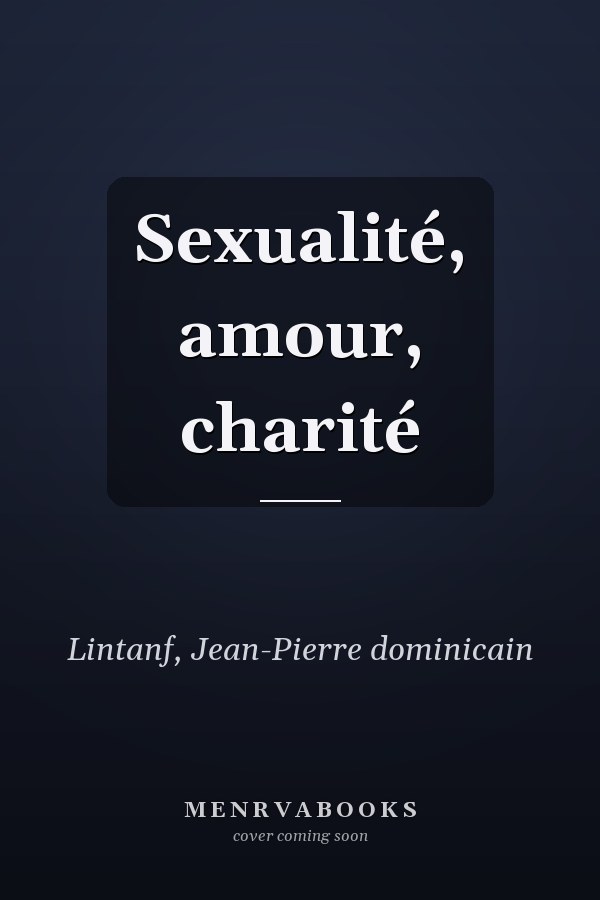 Sexualité, amour, charité