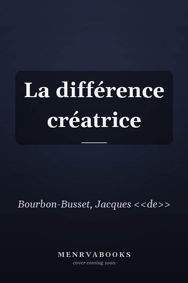 La différence créatrice