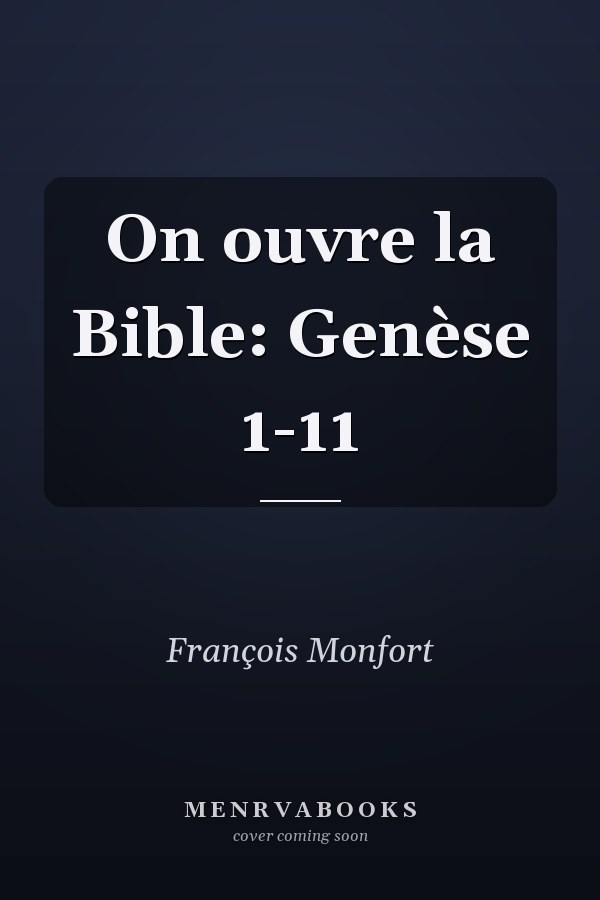 On ouvre la Bible: Genèse 1-11