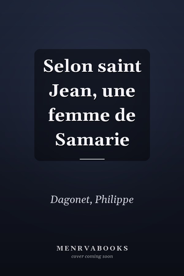 Selon saint Jean, une femme de Samarie