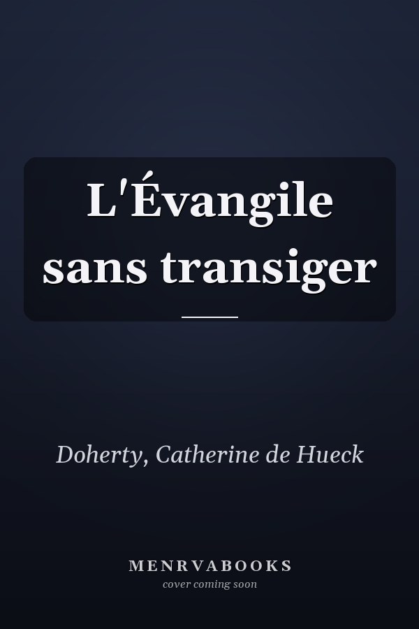 L'Évangile sans transiger