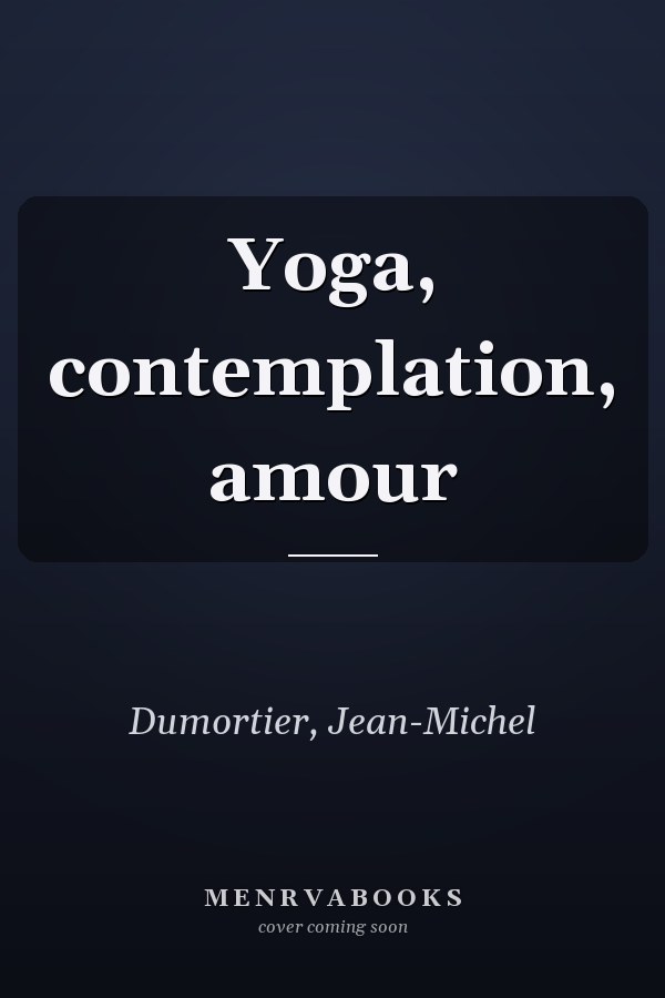 Yoga, contemplation, amour