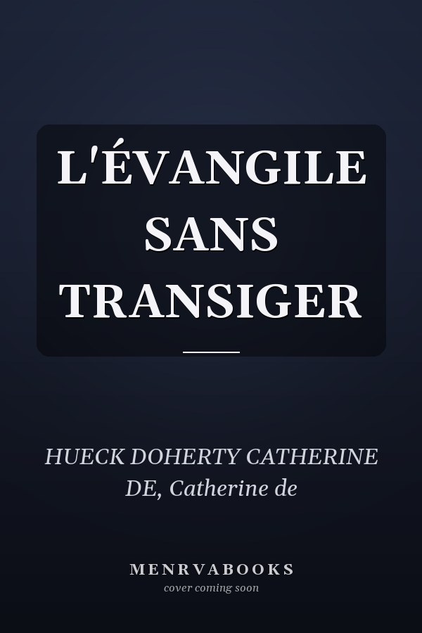 L'ÉVANGILE SANS TRANSIGER