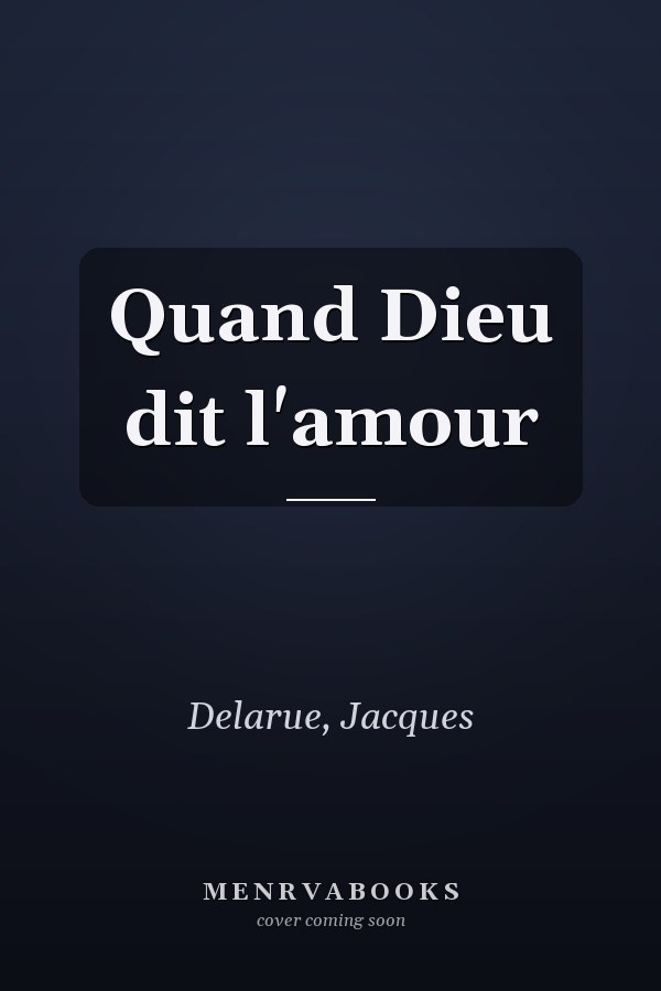 Quand Dieu dit l'amour