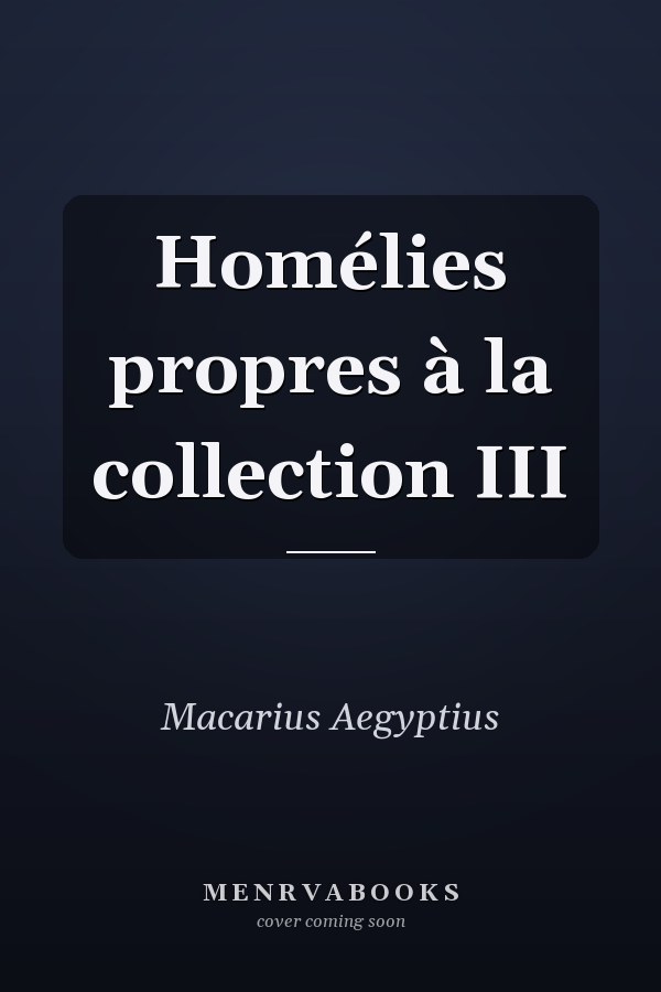 Homélies propres à la collection III