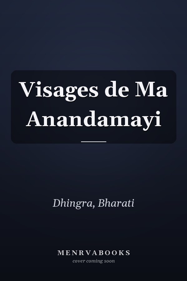 Visages de Ma Anandamayi