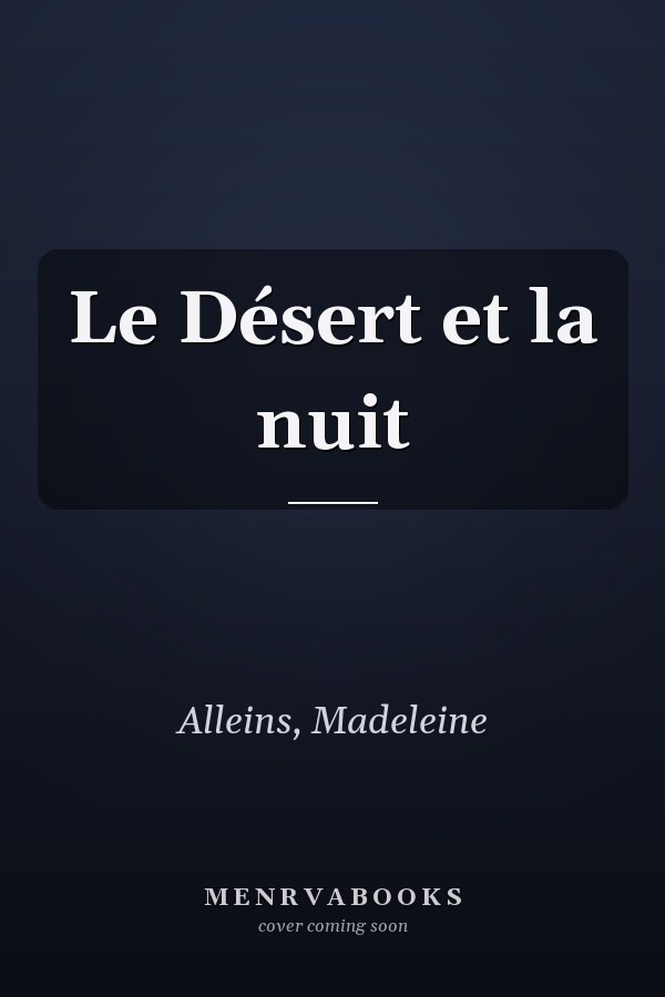 Le Désert et la nuit
