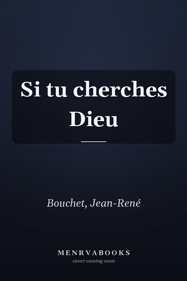Si tu cherches Dieu