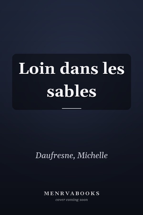 Loin dans les sables