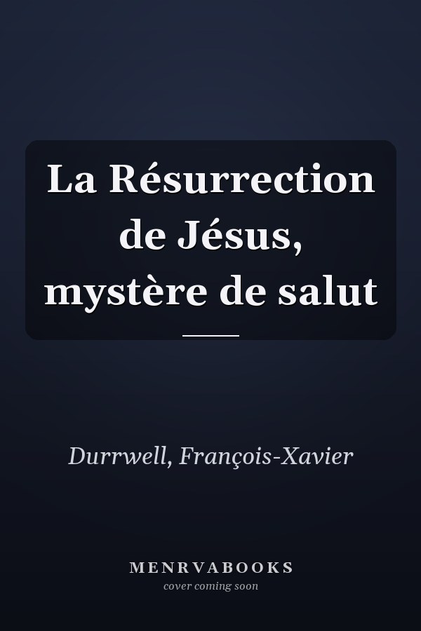 La Résurrection de Jésus, mystère de salut