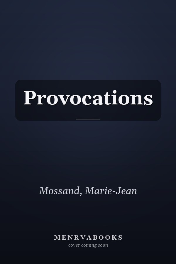Provocations