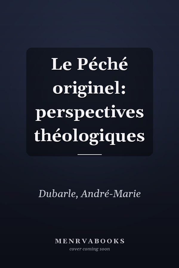 Le Péché originel: perspectives théologiques