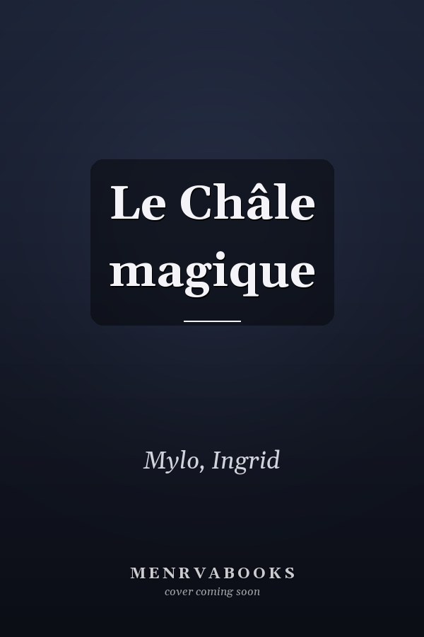 Le Châle magique