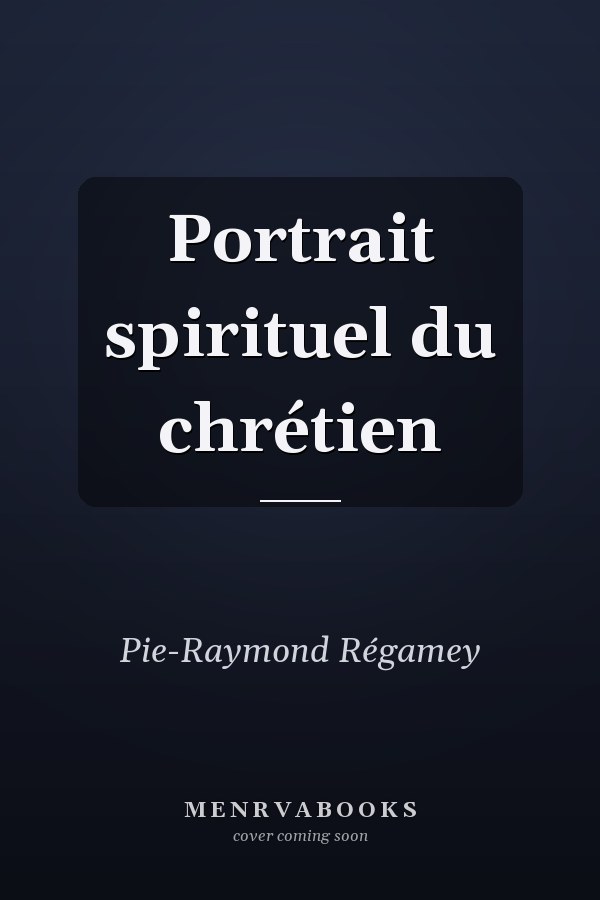 Portrait spirituel du chrétien