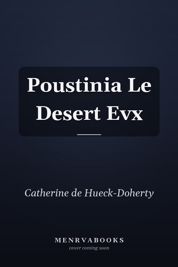 Poustinia Le Desert Evx