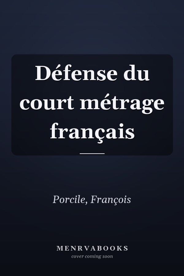 Défense du court métrage français