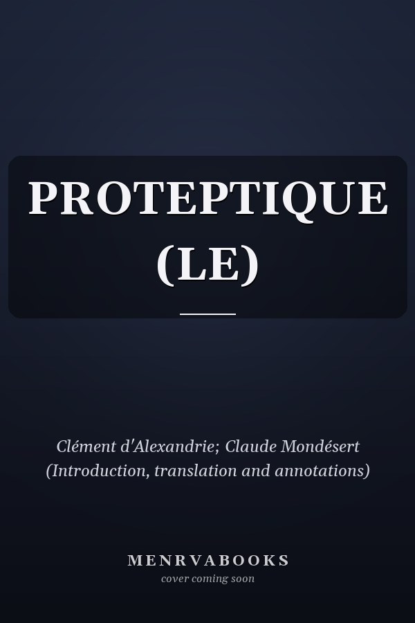 PROTEPTIQUE (LE)