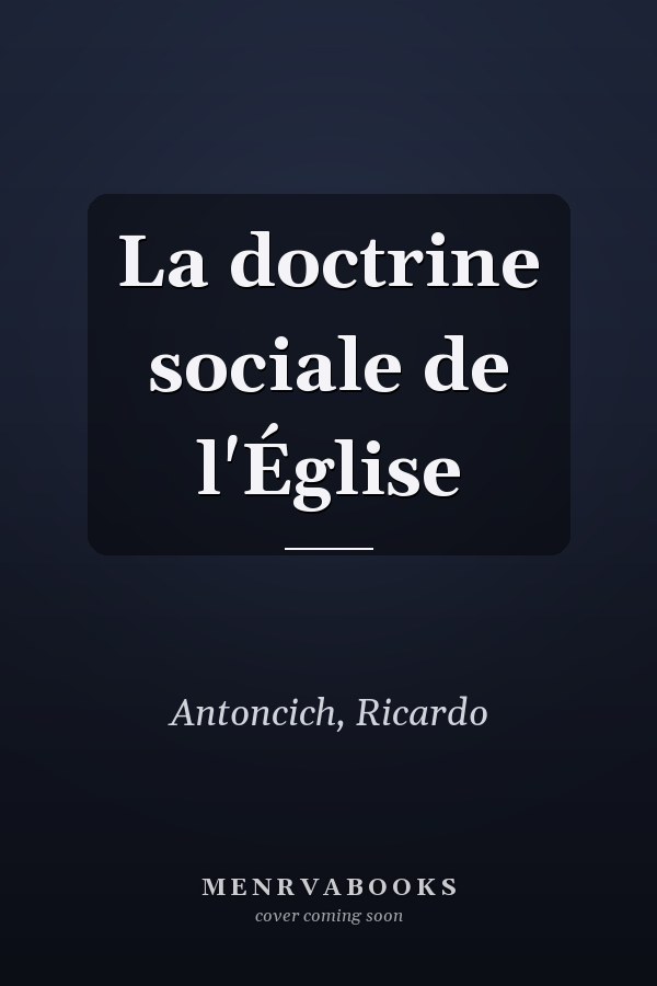La doctrine sociale de l'Église